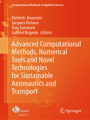 cover image of Advanced Computational Methods, Numerical Tools and Novel Technologies for Sustainable Aeronautics and Transport